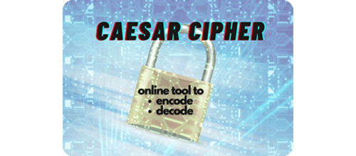 Caesar Cipher Encoder & Decoder